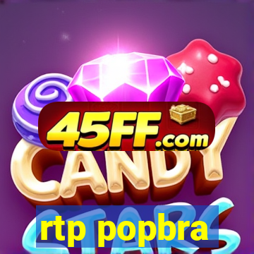 rtp popbra